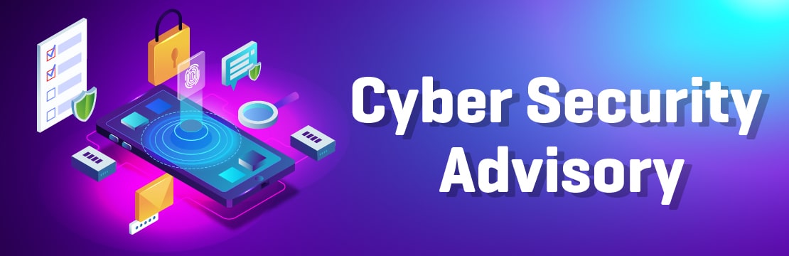 Cyber Security Advisory Stay Alert